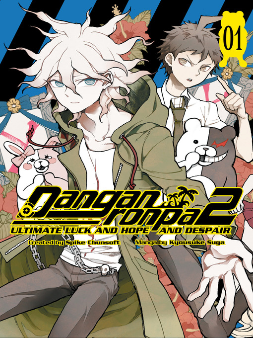 Title details for Danganronpa 2: Ultimate Luck and Hope and Despair, Volume 1 by Kyousuke Suga - Available